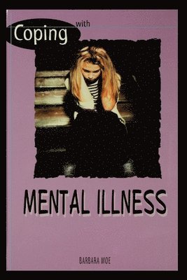 Barbara Moe - Mental Illness, Häftad