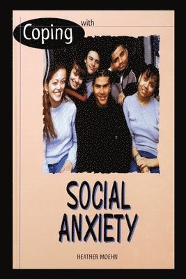 Heather Moehn - Social Anxiety, Häftad