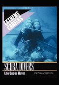 Scuba Divers: Life Under Water