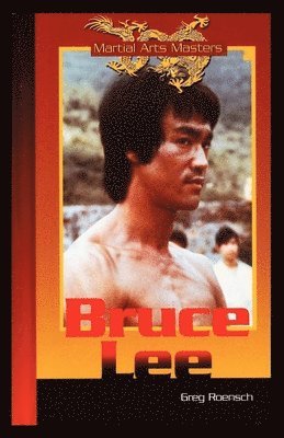 Greg Roensch - Bruce Lee, Häftad. Tillgänglighet: Lägg i varukorg