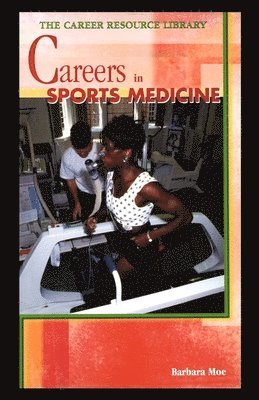 Barbara Moe - Careers in Sports Medicine, Häftad