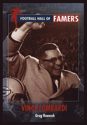 Greg Roensch - Vince Lombardi, Häftad. Tillgänglighet: Lägg i varukorg