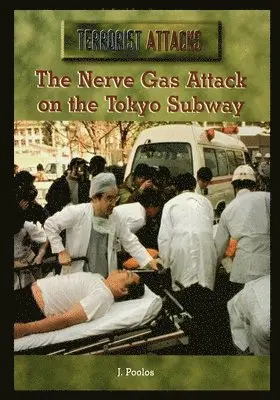 J. Poolos - The Nerve Gas Attack on the Tokyo Subway, Häftad. Tillgänglighet: Lägg i varukorg