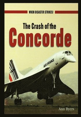 Ann Byers - The Crash of the Concorde, Häftad
