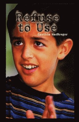C. MacGregor - Refuse to Use, Häftad. Tillgänglighet: Lägg i varukorg