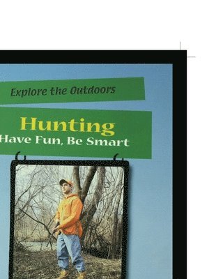 Jack Weaver - Hunting: Have Fun, Be Smart, Häftad