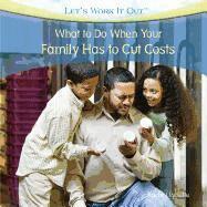 Rachel Lynette - What to Do When Your Family Has to Cut Costs, Inbunden. Tillgänglighet: Lägg i varukorg