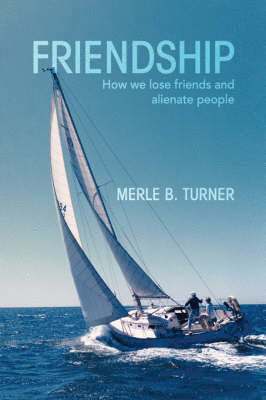Merle B Turner - Friendship, Häftad. Tillgänglighet: Lägg i varukorg