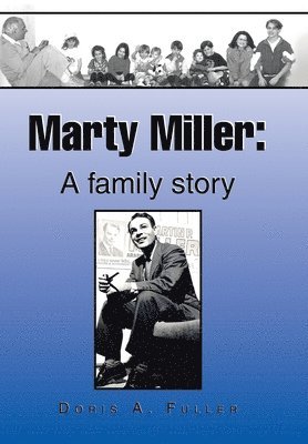 Doris A Fuller - Marty Miller, Inbunden. Tillgänglighet: Lägg i varukorg