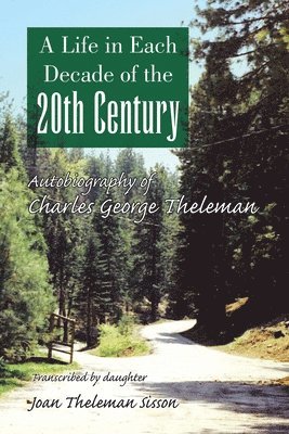 Joan Theleman Sisson - Life in Each Decade of the 20th Century, Häftad