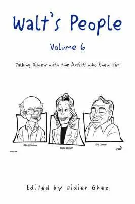Didier Ghez - Walt's People - Volume 6, Häftad