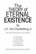 The Theory Of Eternal Existence