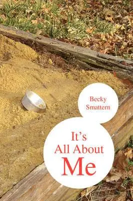 Becky Smattern - It's All about Me, Häftad. Tillgänglighet: Lägg i varukorg