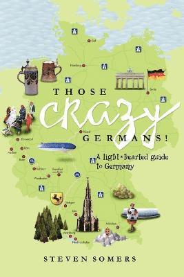 Steven Somers - Those Crazy Germans!, Häftad