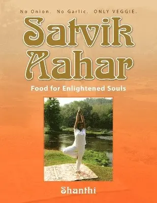 Shanthi - Satvik Aahar, Häftad. Tillgänglighet: Lägg i varukorg
