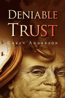 Corey Anderson - Deniable Trust, Häftad