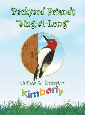 Kimberly - Backyard Friends ''Sing-A-Long'', Inbunden