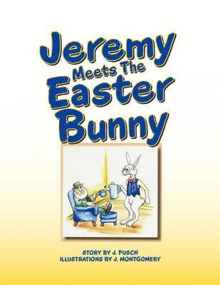 J Pusch - Jeremy Meets the Easter Bunny, Häftad