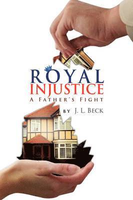 J L Beck - Royal Injustice, Inbunden
