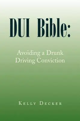 Kelly Decker - DUI Bible, Häftad. Tillgänglighet: Lägg i varukorg