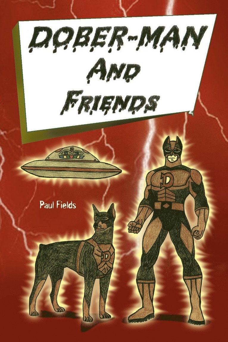 Paul Fields - Dober-Man and Friends, Häftad