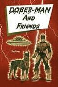 Paul Fields - Dober-Man and Friends, Inbunden