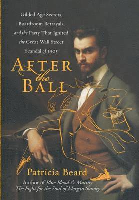 Patricia Beard - After The Ball, Inbunden