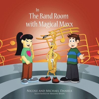 Nicole And Michael Daniels - In the Band Room with Magical Maxx, Häftad. Tillgänglighet: Lägg i varukorg