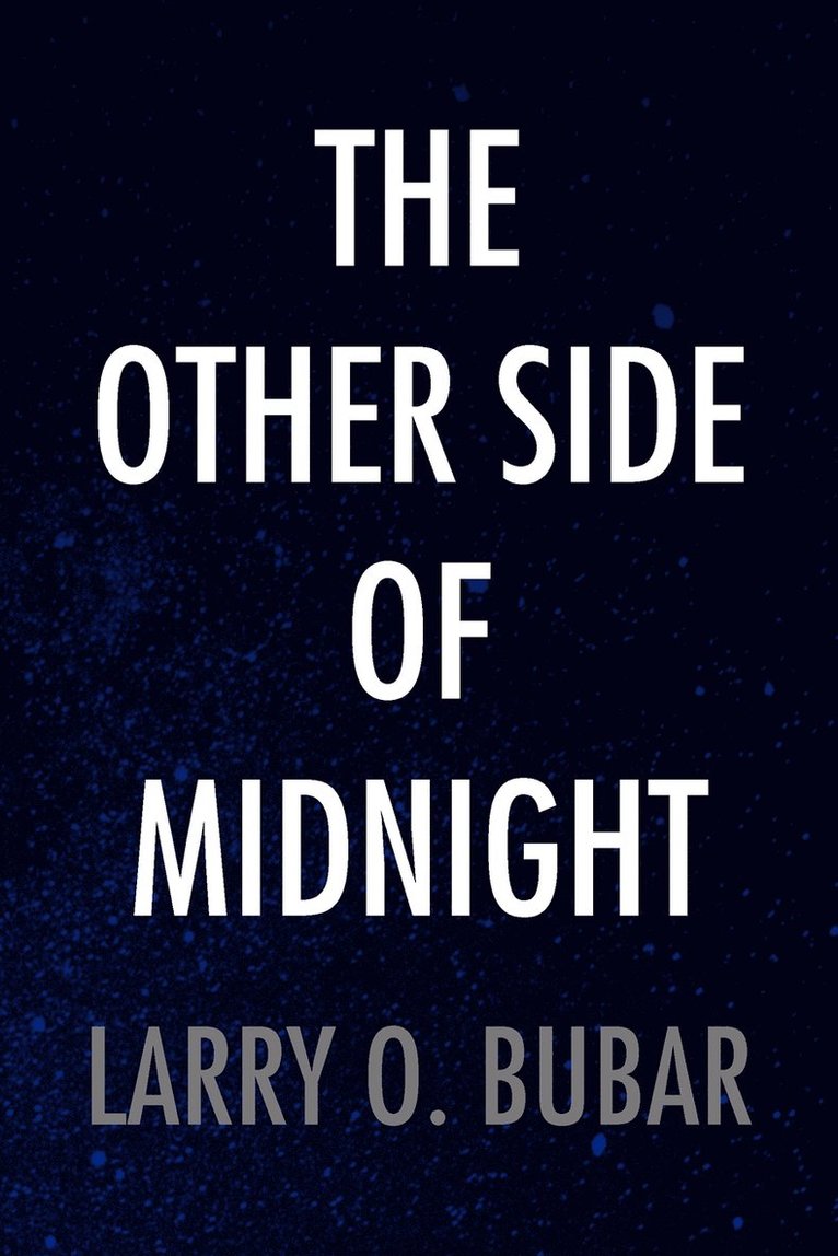 Larry O Bubar - Other Side of Midnight, Häftad
