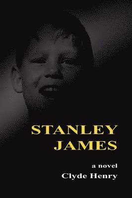 Clyde Henry - Stanley James, Inbunden. Tillgänglighet: Lägg i varukorg