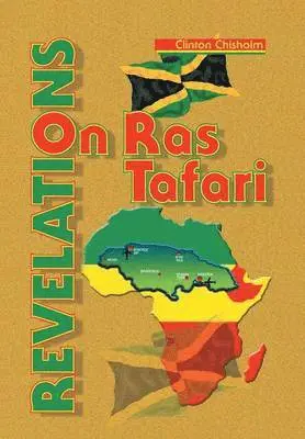 Clinton Chisholm - Revelations on Ras Tafari, Inbunden. Tillgänglighet: Lägg i varukorg