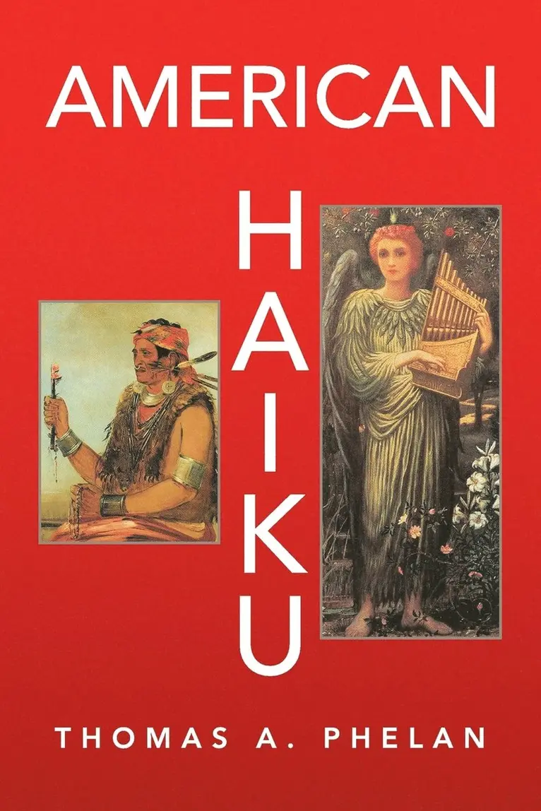 Thomas A Phelan - American Haiku, Häftad. Tillgänglighet: Lägg i varukorg
