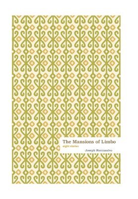 Joseph Roccasalvo - Mansions of Limbo, Inbunden. Tillgänglighet: Lägg i varukorg