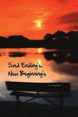 Serenity - Sad Ending S, New Beginning S, Häftad. Tillgänglighet: Lägg i varukorg