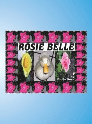 Martha Mann - Rosie Belle, Inbunden. Tillgänglighet: Lägg i varukorg
