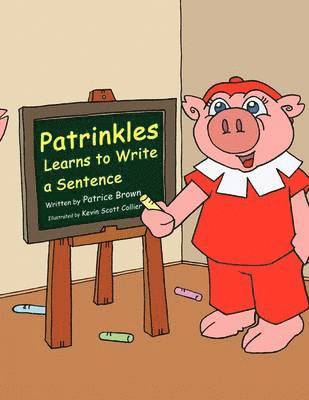 Patrice Brown - Patrinkles Learns to Write a Sentence, Häftad. Tillgänglighet: Lägg i varukorg