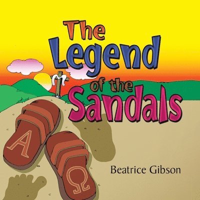 Beatrice Gibson - Legend of the Sandals, Häftad