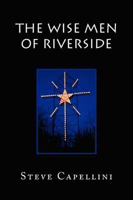 Steve Capellini - Wise Men of Riverside, Häftad. Tillgänglighet: Lägg i varukorg