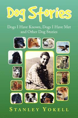 Stanley Yokell - Dog Stories, Häftad. Tillgänglighet: Lägg i varukorg