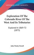 Exploration of the Colorado River of the West and Its Tributaries: Explored in 1869-72 (1875)
