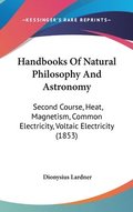 Handbooks Of Natural Philosophy And Astronomy