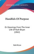 Handfuls Of Purpose