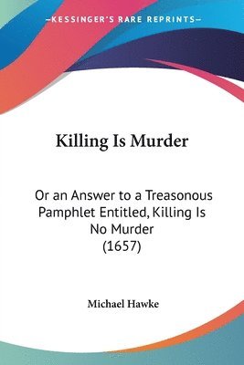 Michael MD Hawke - Hawke, M: Killing Is Murder, Häftad