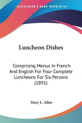 Mary L Allen - Luncheon Dishes, Häftad