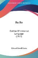 Ru Ro Outline Of Universal Language 1913 Edward Powell Foster Haftad Bokus