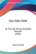 Our Only Child