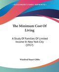 The Minimum Cost of Living: A Study of Families of Limited Income in New York City (1917)