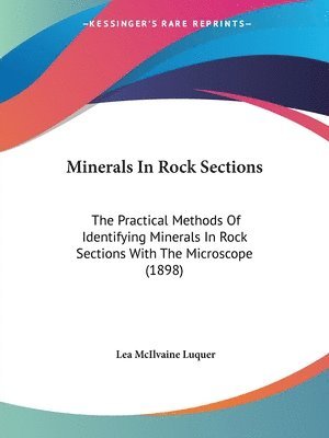 Lea McIlvaine Luquer - Minerals In Rock Sections, Häftad. Tillgänglighet: Lägg i varukorg