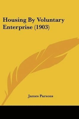 Housing By Voluntary Enterprise (1903)