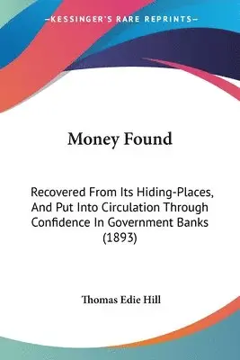 Thomas Edie Hill - Money Found, Häftad. Tillgänglighet: Lägg i varukorg